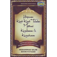 HIMPUNAN KISAH-KISAH TELADAN MOTIVASI KESABARAN & KESYUKURAN